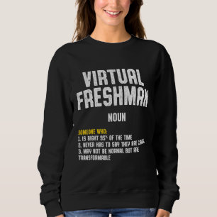 Freshman Virtual Online School Student 4 Sweatshirt
