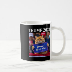 Fress mich nicht Katzen für Trump 2024 Kaffeetasse