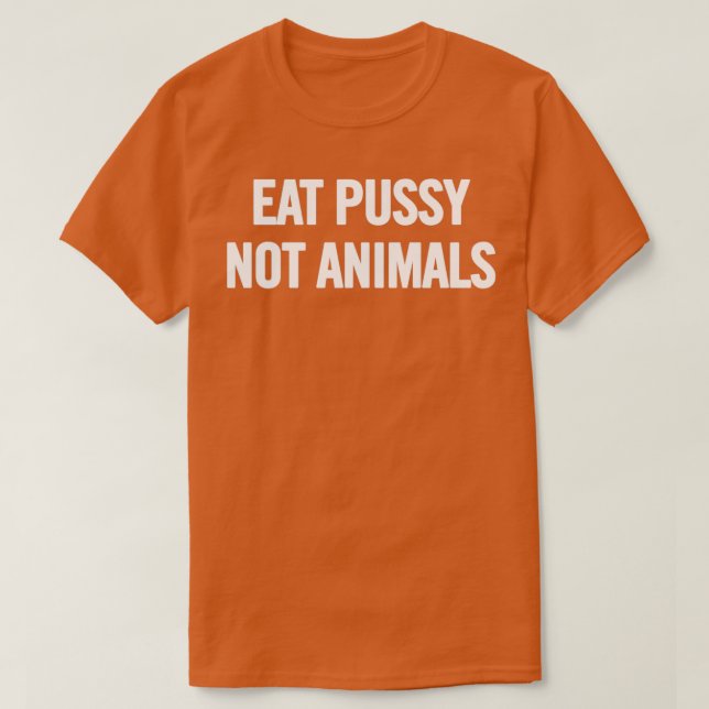 Fressen, keine Tiere (weiß) T-Shirt (Design vorne)