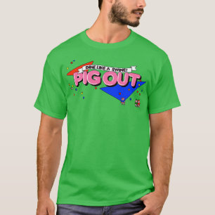 FRESSEN WIE EIN SCHWEIN T-Shirt