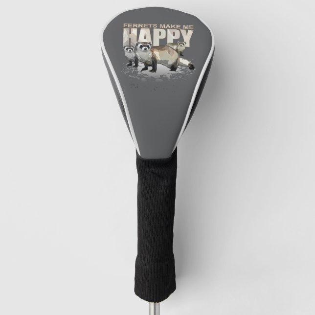 Frettchen machen mich glücklich golf headcover (Vorderseite)