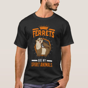 Frettchen sind meine Seelenverwandten Familie T-Shirt