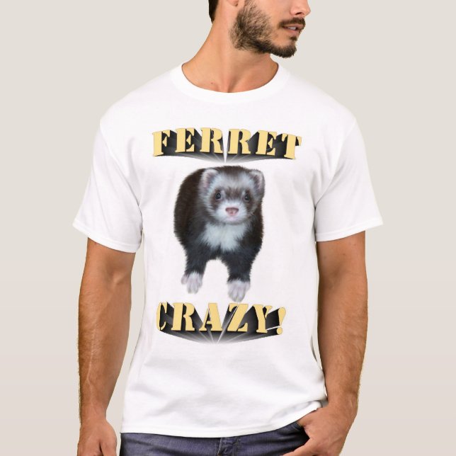Frettchen verrückt! T-Shirt (Vorderseite)