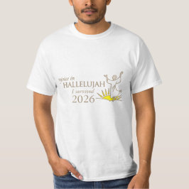 Freude an hallelujah Ich überlebte 2026 T - Shirt
