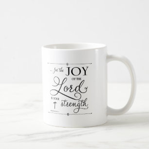 Freude des Herrn - Nehemia 8:10 Kaffeetasse