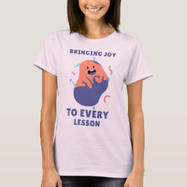 Freude in jede Unterrichtsstunde bringen Lustiger T-Shirt