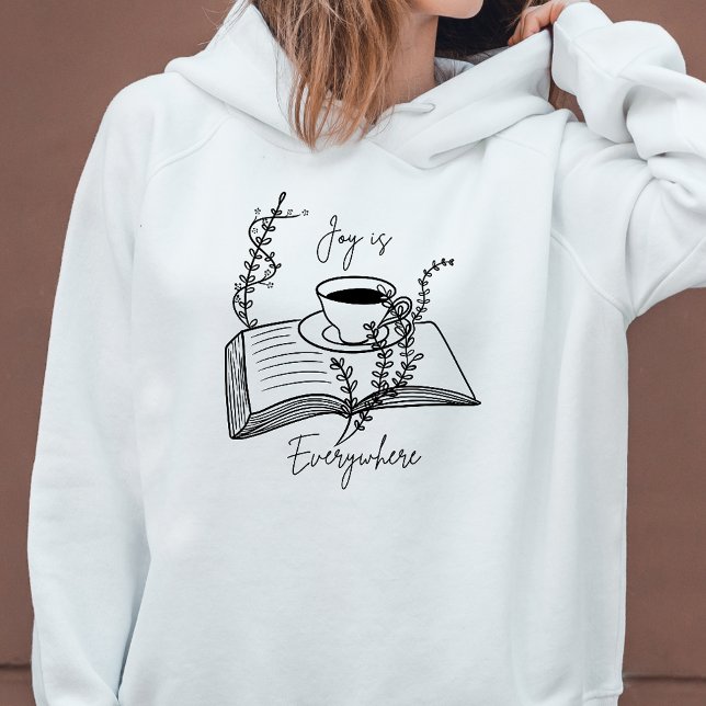 Freude ist überall Kaffee und Buch Hoodie (Von Creator hochgeladen)