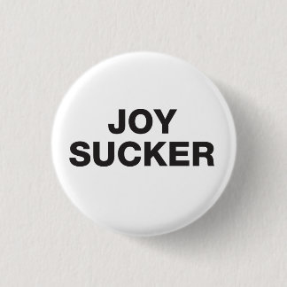 Freude-Sauger-Knopf Button
