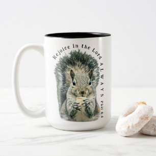 Freue dich immer im Herrn Niedlicher Eichhörnchen- Zweifarbige Tasse