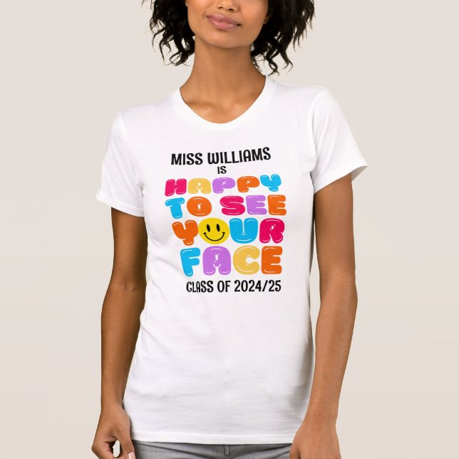 FREUEN SIE SICH AUF IHR GESICHT Kindergarten Lehre T-Shirt (Vorderseite)
