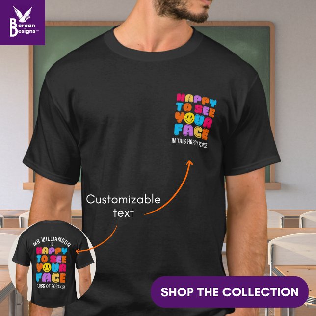 FREUEN SIE SICH, IHREN GESICHT Lehrernamen zu sehe T-Shirt (Von Creator hochgeladen)