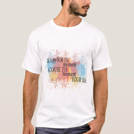 freuen Sie sich über diesen Moment T-Shirt