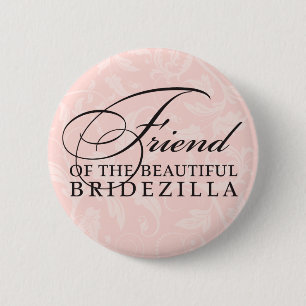 Freund der Braut/des Bridezilla Button