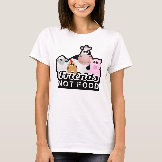 Freund-nicht Nahrungsmittelt-shirt T-Shirt (Vorderseite)