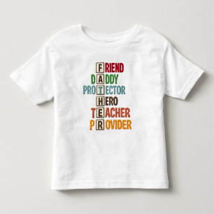 Freund Vater Beschützer Held Lehrer Ernährer Kleinkind T-shirt