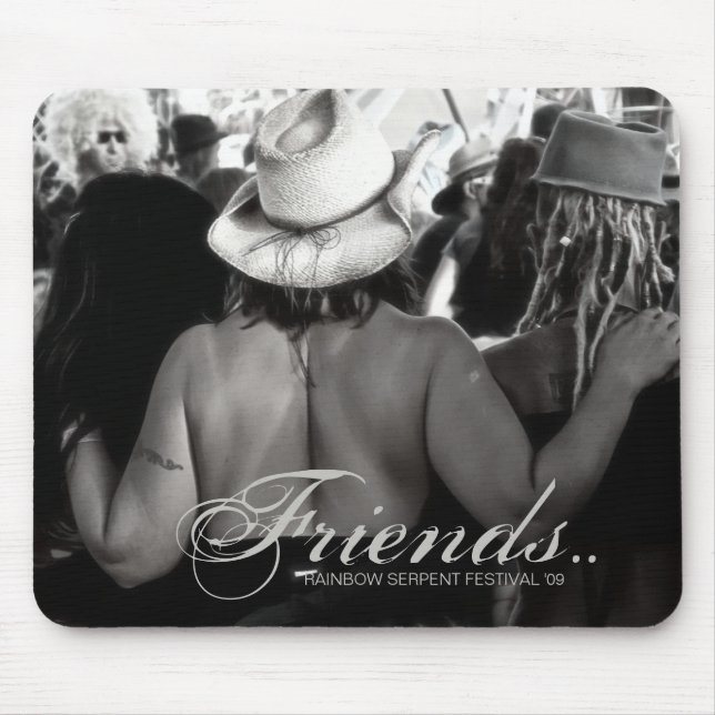 Freunde bei Rainbow Serpent 09 Mousepad (Vorne)