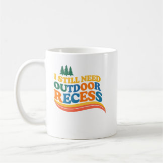 Freunde der Freiluftpause Ich brauche immer noch F Kaffeetasse