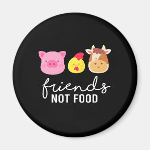 Freunde, die keine Lebensmittel Vegane Veganismus  Magnet