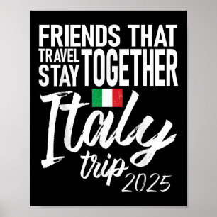 Freunde, die zusammen reisen Italien Reisen 2025 B Poster