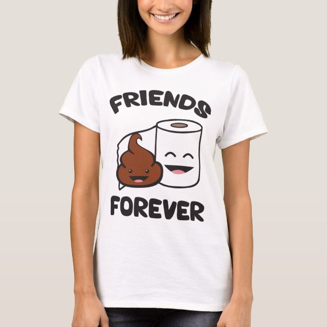 Freunde für immer - Papierrollen für Kack und Toil T-Shirt (Vorderseite)