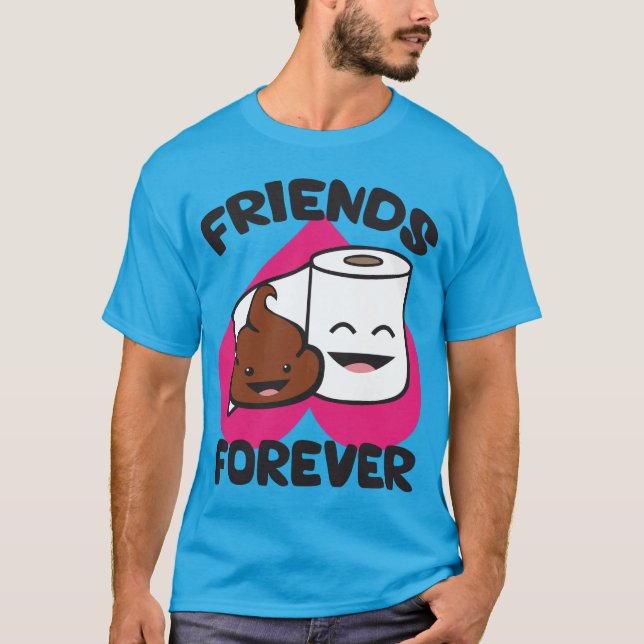 Freunde für immer - Papierrollen für Kack und Toil T-Shirt (Vorderseite)