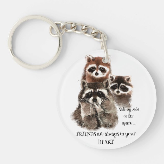 Freunde in Ihrem Herz Zitat Raccoon Animal Spaß K Schlüsselanhänger (Vorderseite)