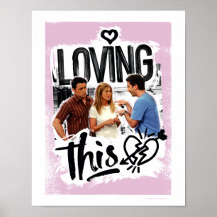 FREUNDE™  Joey, Rachel, & Ross - Das lieben! Poster