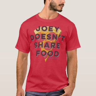 Freunde Joey teilt Essen nicht Tet Pizza T-Shirt