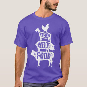 Freunde Keine Nahrung Vegan Vegetarisch Tierliebha T-Shirt