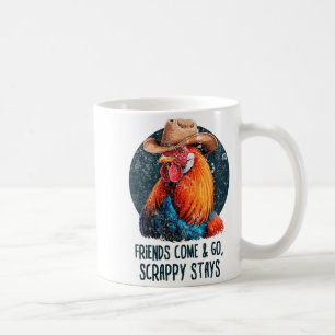 Freunde kommen und gehen Scrappy bleibt Humor Huhn Kaffeetasse