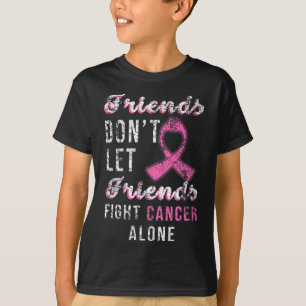 Freunde Lass Freunde kämpfen allein gegen Brustkre T-Shirt