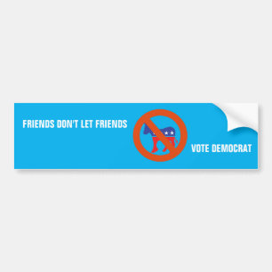 Freunde Lass Freunde nicht für Demokraten Autoaufkleber