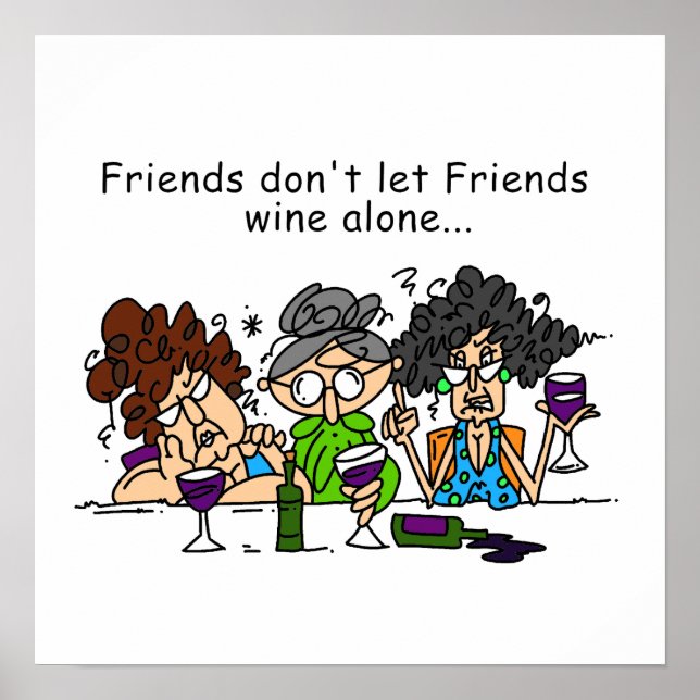 Freunde lasse keinen Wein allein Poster (Vorne)