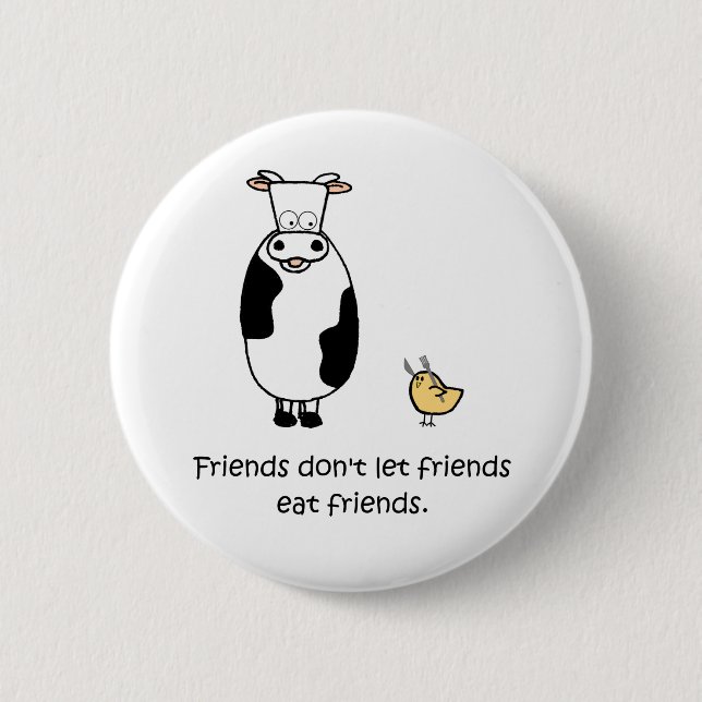 Freunde lassen Freunde Freunde nicht essen Button (Vorderseite)