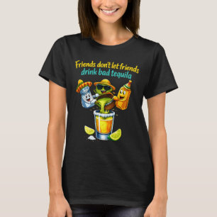 Freunde lassen Freunde keinen schlechten Witz trin T-Shirt