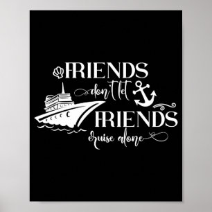 Freunde lassen Freunde nicht allein auf Kreuzfahrt Poster