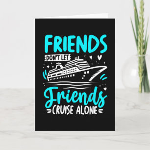Freunde lassen Freunde nicht allein cruisen Cruisi Karte