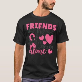 Freunde lassen Freunde nicht gegen Support Squad k T-Shirt
