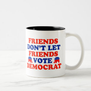 Freunde lassen nicht Freund-Abstimmung Demokraten Zweifarbige Tasse