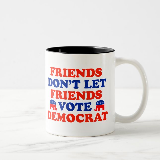 Freunde lassen nicht Freund-Abstimmung Demokraten Zweifarbige Tasse (Rechts)