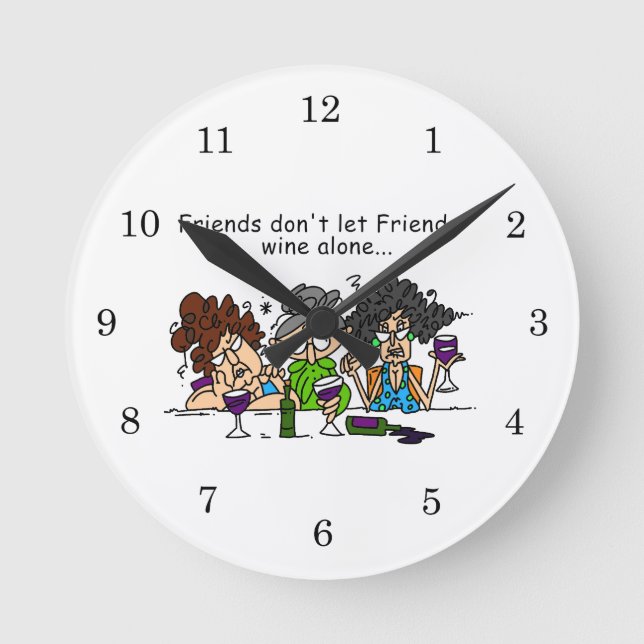 Freunde lassen nicht Freund-Wein allein Runde Wanduhr (Vorderseite)