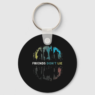 Freunde lügen nicht Geschenk Fandom Für Kinder Män Schlüsselanhänger
