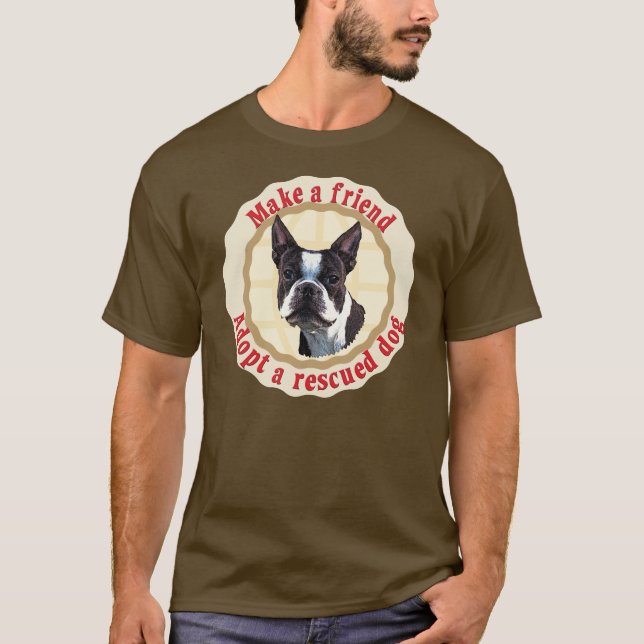 Freunde machen - Boston Terrier T-Shirt (Vorderseite)