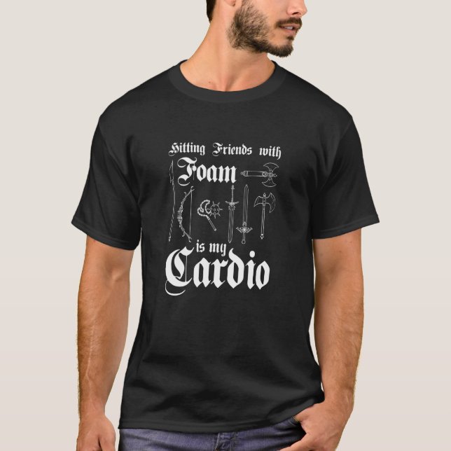 Freunde mit Foam zu treffen ist mein Cardio-Larper T-Shirt (Vorderseite)