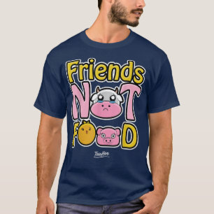 Freunde nicht Essen Vegan Vegetarier T-Shirt