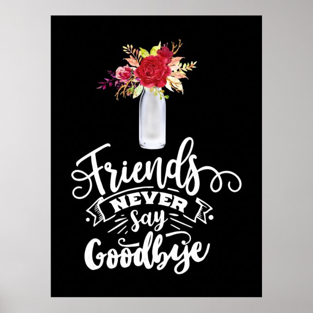 Freunde sagen nie auf Wiedersehen Poster (Vorne)
