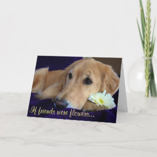 Freunde sind Blumen - Sie! Karte