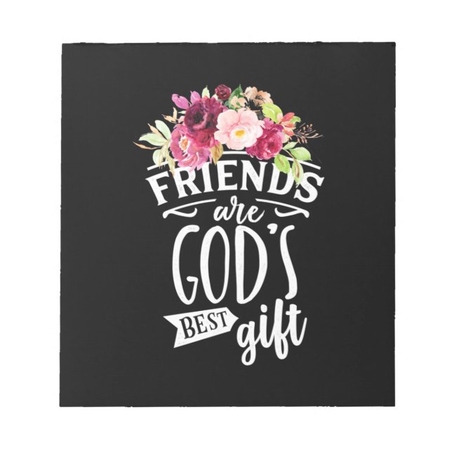 Freunde sind das beste Geschenk Gottes Notizblock (Vorderseite)