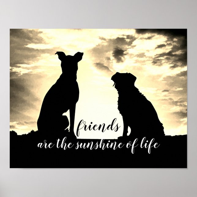 Freunde sind das Sonnenscheinplakat mit Hunden Poster (Vorne)