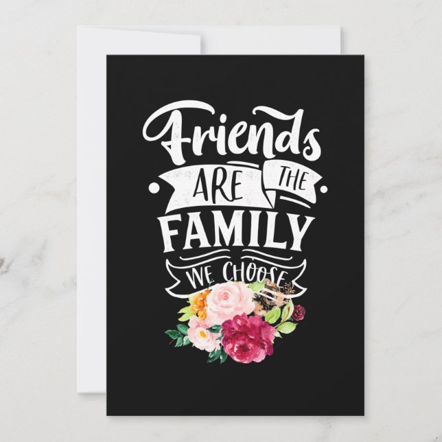 Freunde sind die Familie, die wir wählen Einladung (Vorderseite)